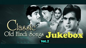 OLD CLASSIC MOVIE SONGS JUKEBOX VOL -- 2 | Gaane Naye Purane