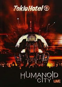 Tokio Hotel - Humanoid City Live - Movie