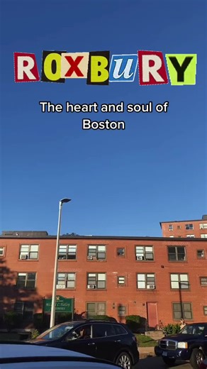 Roxbury, the Heart and Soul of Boston