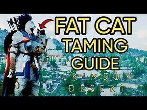 Crimson Desert Fat Cat Loafy Pet Taming Guide