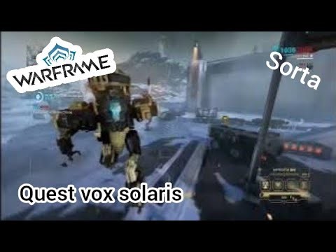 warframe (quest vox solaris) sorta