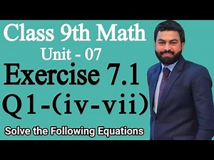 Class 9th Math Unit 7 Exercise 7.1 Question 1 (iv-vii)-Exercise 7.1 -How to Solve the Equation- PTBB