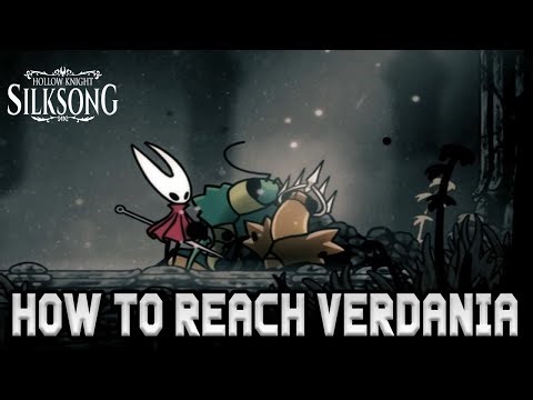 How to Enter Verdania in Hollow Knight Silksong