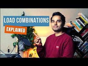 Load Combinations Explained - Structural Analysis Basics