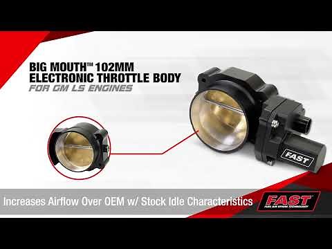 FAST™ GM LS 102mm Big Mouth™ Electronic Throttle Body
