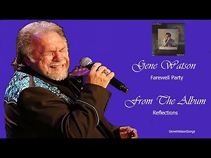 Gene Watson - Farewell Party