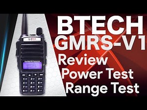 BTech GMRS-V1 Review, Power Output and Range Test - GMRS Repeater Capable Walkie Talkie Handset