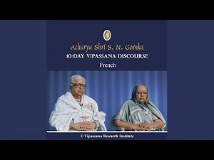 05 Day - French - Discourses - Vipassana Meditation
