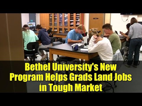 Bethel University's New Program Helps Grads Land Jobs in Tough Market