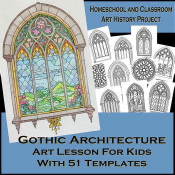 Gothic Architecture Lesson for Kids Art History Activity with Templates