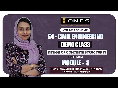 S4 KTU 2024 SCHEME | MODULE 3 | DESIGN OF CONCRETE STRUCTURES | DEMO CLASS | ONES