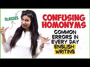 20 Most Commonly Confused Homonyms In English | Common Mistakes Made In English Writing | Michelle