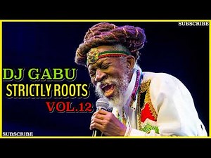 BEST ROOTS REGGAE MIX 2021 - DJ GABU ADDITICHA // (STRICTLY ROOTS VOL.12)