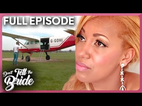 A Skydive Wedding Disaster? | Full Episode | Season 7 Episode 10 | Don’t Tell the Bride