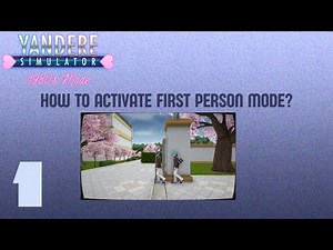 YSHT #1//How to activate First Person Mode?//Yandere Simulator//