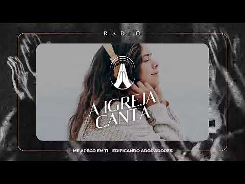 A Igreja Canta - Rádio Gospel Online 24 Horas Ao Vivo