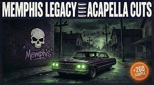 Memphis Legacy Acapella Cuts | Vocal Sample Pack from Memphis Rap Legends