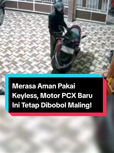 Motor PCX Baru Tetap Dibobol Maling: Waspada Sistem Keyless