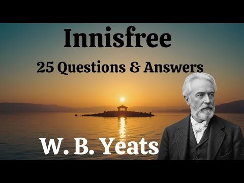 9th Class English – The Lake Isle of Innisfree: 25 Question Answers