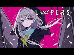 LOOPERS-ルーパーズ- 体験版 #1