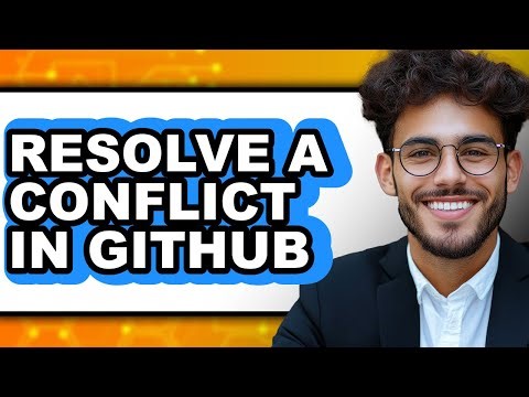 How to Resolve a Conflict in Github - Easy Guide
