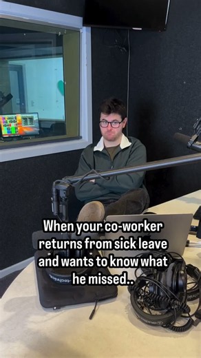 When your co worker returns from sick leave and wants to know what he missed