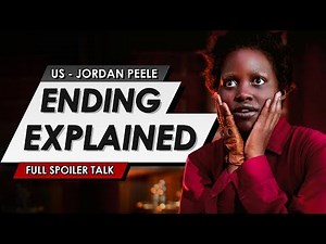Us Ending Explained | Full Twist Spoiler Talk Review & Things You Missed In The Jordan Peele Horror