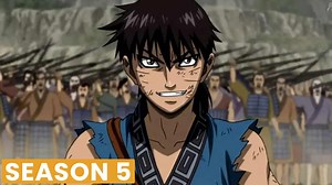 Kingdom Season 5 Release Date [It's Coming!] - Anime Patrol