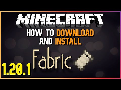 How to Download and Install Minecraft Fabric (1.20.1)