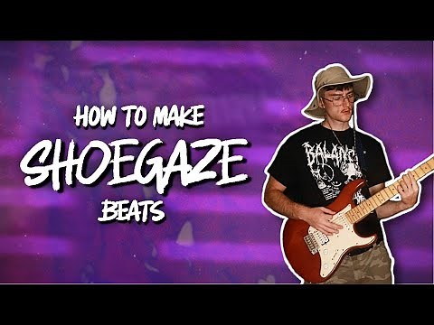 How to Make Shoegaze in FL Studio