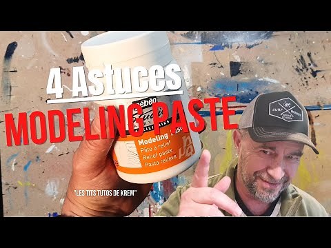 4 utilisations du Modeling Paste