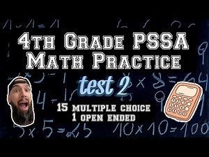 4th Grade PSSA Math Help - Practice Test 2 (15 Multiple Choice and 1 Open Ended)