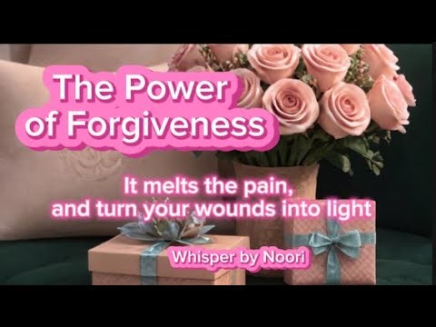 The Power of Forgiveness | Turns Pain to Light | Whisper by Noori #whisperbynoori #forgiveness