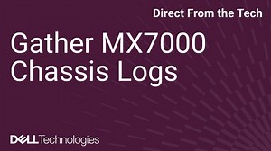 PowerEdge: MX7000: How to Gather Chassis Logs