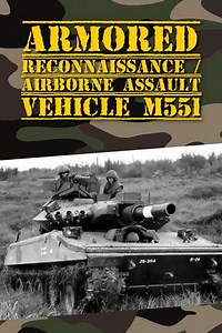 Armored Reconnaissance  Airborne Assault Vehicle M551 (1969) - Movie