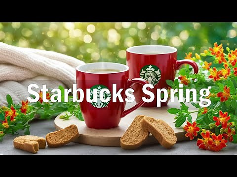 Spring Music No Ads - Morning Starbucks Coffee Jazz Music - Happy Coffee Shop Music, Cafe Jazz Music