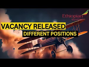 Vacancy on different positions//Ethiopian Airlines