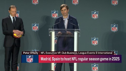 Peter O'Reilly on Spain hosting NFL game in 2025: Madrid is a 'global hub'