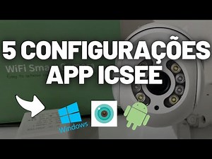 COMO CONFIGURAR CÂMERA IP WIFI ICSEE 5 FORMAS DE INSTALAÇÃO