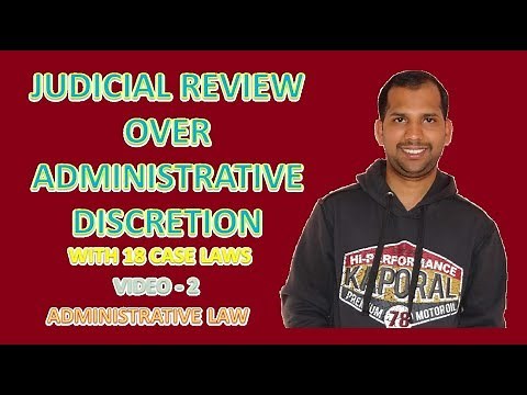 Judicial Review (Control) over Administrative Discretion | Administrative Law