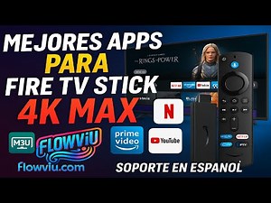 Las mejores apps para Amazon Fire TV Stick 4K Max