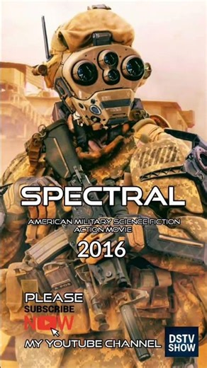 SPECTRAL Movie 🍿 🍿 🎥 released on 2016 #military #sciencefiction #action ‪@thilinamadusanka9957‬