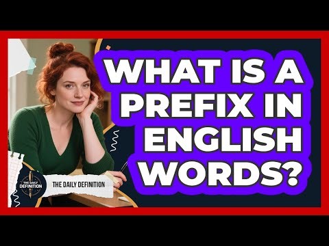 What Is A Prefix In English Words? - The Daily Definition