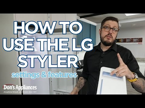 How to Use the LG Styler | Settings & Features