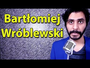 How To Pronounce Bartlomiej Wroblewski