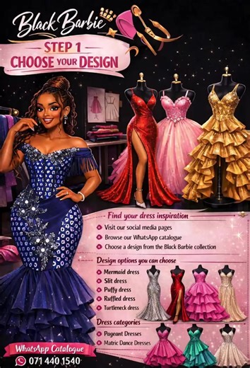 Step 1: Choose your design 👀 Scroll the Black Barbie page. Find the dress that makes your heart skip. Mermaid? Slit? Puffy gown? Pageant dress? When you find the one… the journey begins 💅🏾