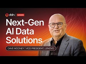 Lenovo & DDN: Accelerating Enterprise AI with Next-Gen Data Solutions