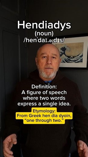 Hendiadys! English Pronunciation, Meaning, Synonyms, Etymology, and Examples!