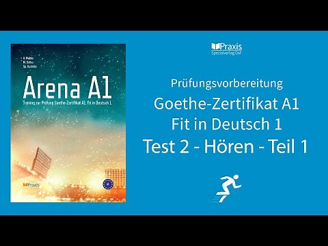 Arena A1 | Test 2, Hören, Teil 1 | Prüfungsvorbereitung Goethe-Zertifikat A1 Fit in Deutsch 1