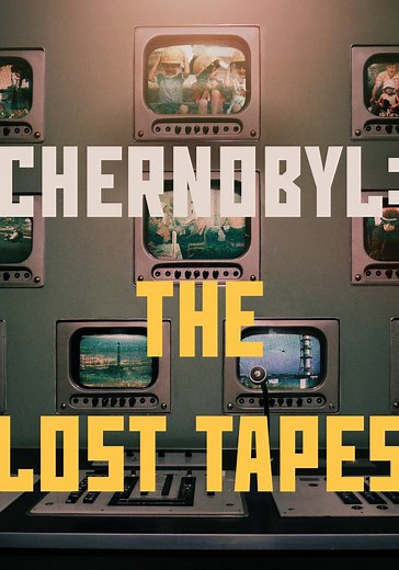 Chernobyl: The Lost Tapes - watch streaming online